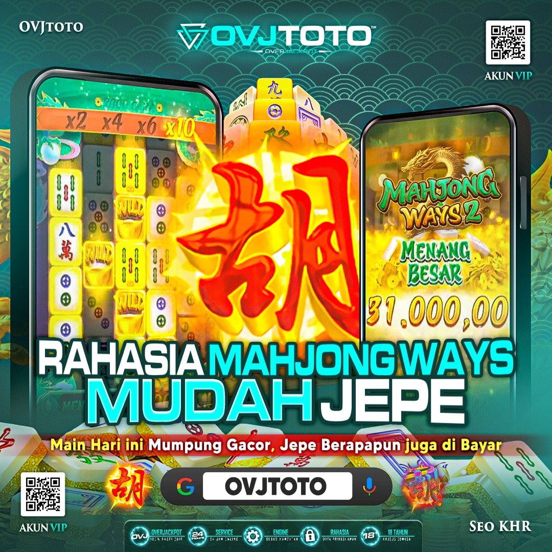 OVJTOTO : Situs Resmi Online Game Mahjong Ways Mudah JP